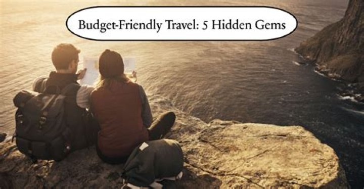Uncover Hidden Gems & Budget-Friendly Adventures