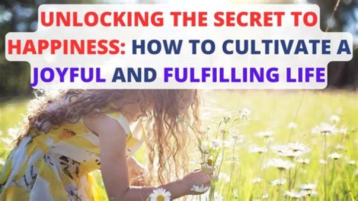 Unlocking The Secrets To A Healthy And Fulfilling Life