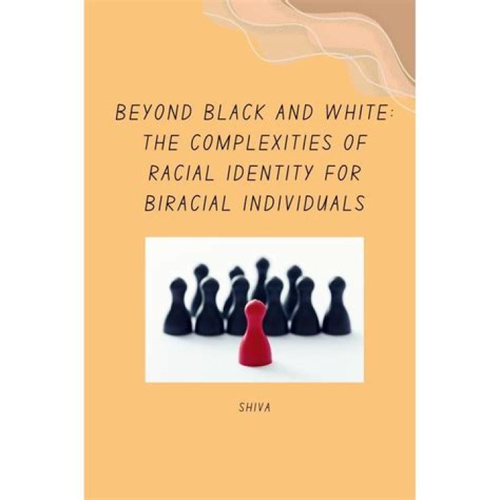 Unraveling The Complexities Of Biracial Identity